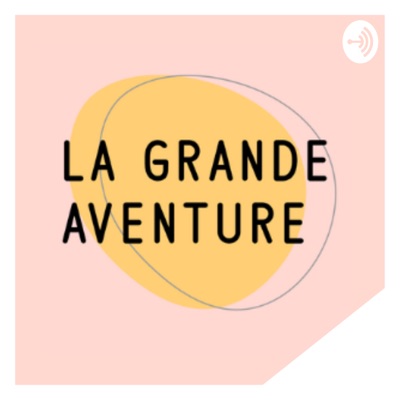 La Grande Aventure