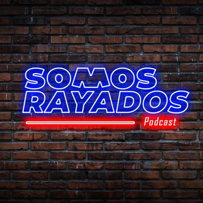 Somos Rayados TV Podcast