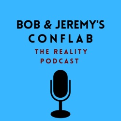Bob & Jeremy's Conflab