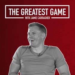 The Greatest Game with Jamie Carragher