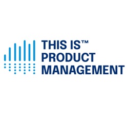 306 - Human Behavior is Product Management