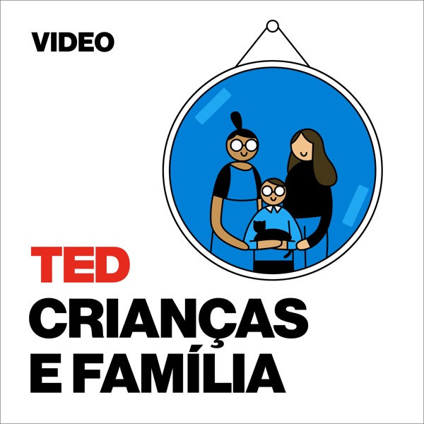 TEDTalks Crianças e Família