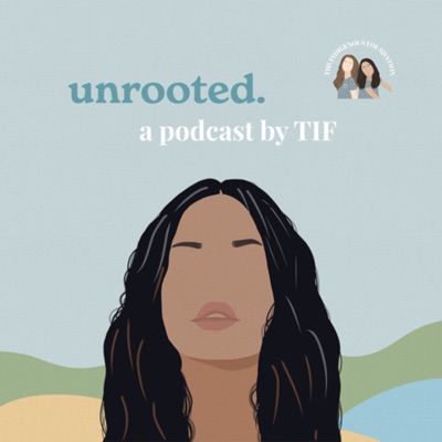 Unrooted Podcast- The Indigenous Foundation