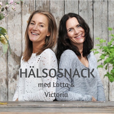 Hälsosnack med Lotta och Victoria:Acast