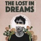 The Lost in Dreams Podcast with Dylan Menzie