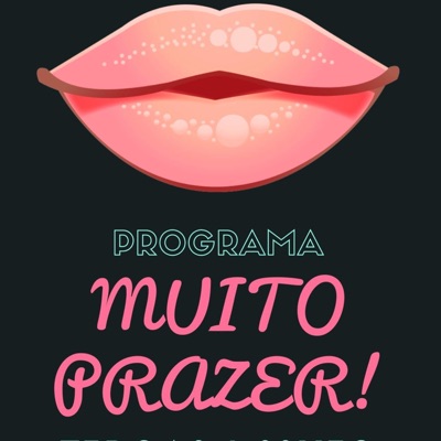 Muito Prazer!:Programa Muito Prazer