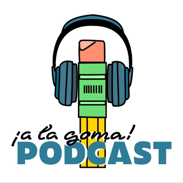 A LA GOMA PODCAST