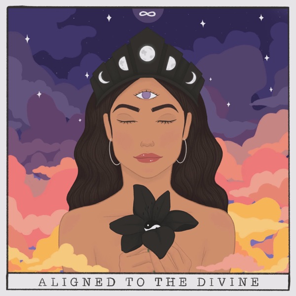 Aligned to the Divine Podcast