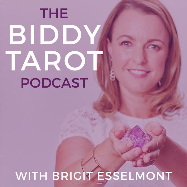 The Biddy Tarot Podcast: Tarot | Intuition | Empowerment