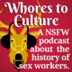 Whores to Culture