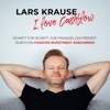 I Love Cashflow – Schritt für Schritt zur finanziellen Freiheit durch ein passives Investment-Einkommen