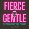 Fierce-Gentle: The Courageous Voice Podcast artwork