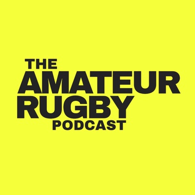 Amateur Rugby Podcast Amateur Rugby Podcast