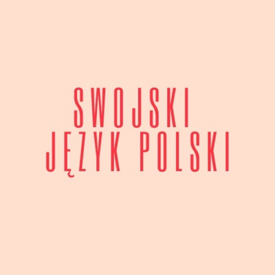 Swojski język polski: Learn Polish podcast:Agnieszka Podemska