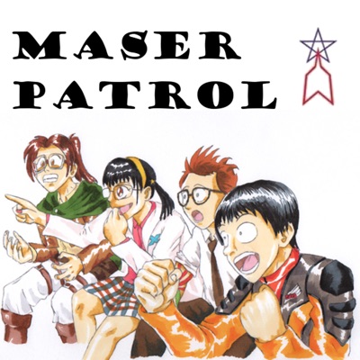 Podcast – Maser Patrol