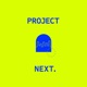 Project Next