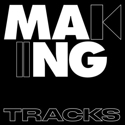Making Tracks Podcast