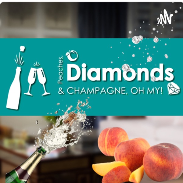 Peaches Diamonds & Champagne, Oh My! Artwork