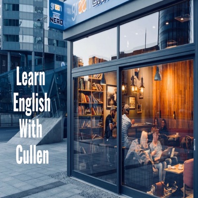 Learn English by audiobook or video with Cullen at eattmag.com Learn English by audiobook or video with Cullen at eattmag.com