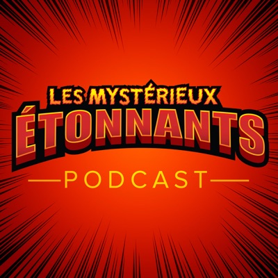 Les Mystérieux étonnants Les Mystérieux étonnants