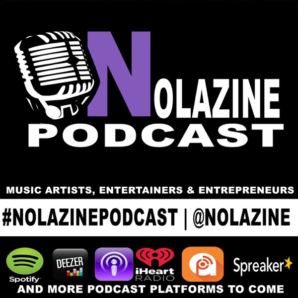 Nolazine Podcast