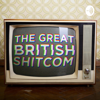 The Great British Shitcom - The Great British Shitcom