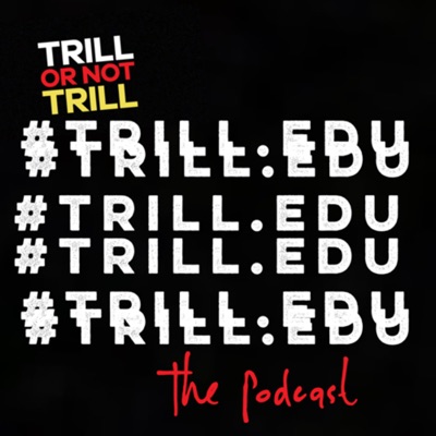 TRILL EDU