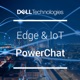 Dell Edge and IoT PowerChat
