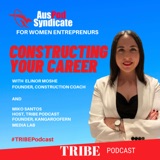 #18 Elinor Moshe - Founder of Construction Coach is an ambitious and driven leader and dedicated mentor in the construction industry