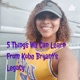 5 Things We Can Learn From Kobe Bryant's Legacy!