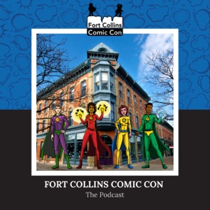 Fort Collins Comic Con Podcast