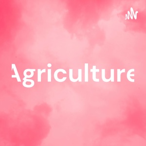 Agriculture