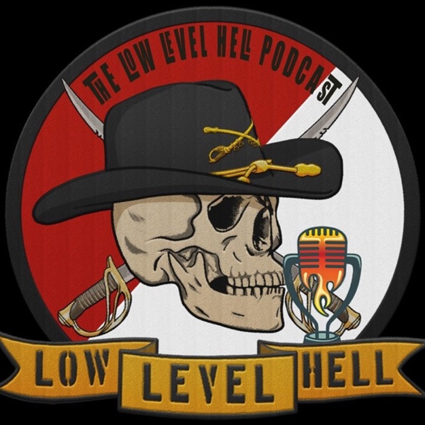 The Low Level Hell Podcast Artwork