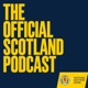 Official Scotland National Team Podcast