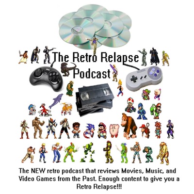 Retro Relapse Podcast Retro Relapse Podcast