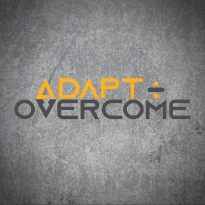 Adapt + Overcome