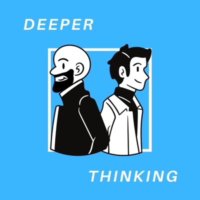 Deeper Thinking