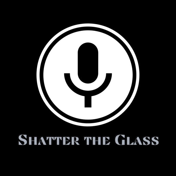 Shatter the Glass Artwork