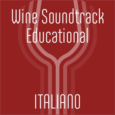 WST Educational - Italiano:Wine Soundtrack