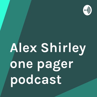 Alex Shirley one pager podcast