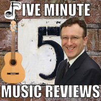 Five Minute Music Reviews: Album Reviews podcast