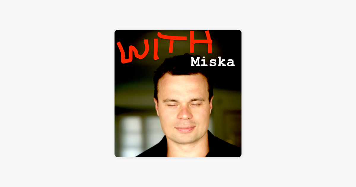 With Miska on Apple Podcasts