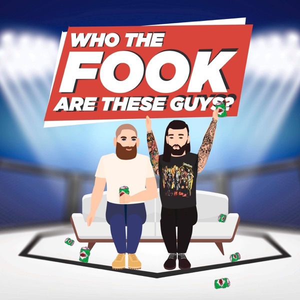 Who The Fook Are These Guys?