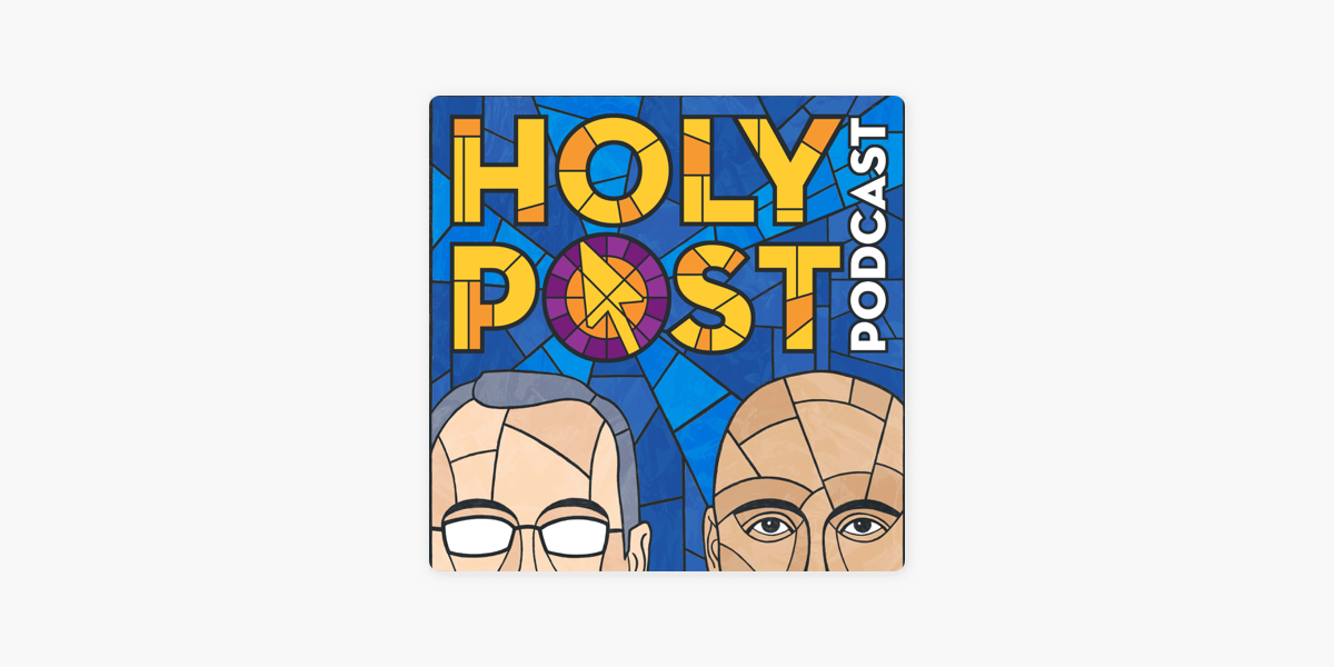 The Holy Post on Apple Podcasts