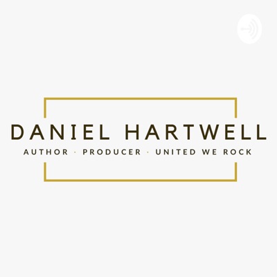 Daniel Hartwell Podcast