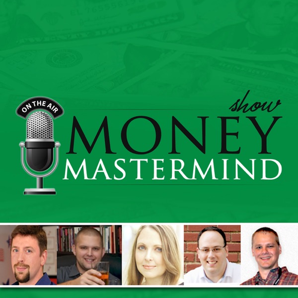 Money Mastermind Show: Personal Finance | Investing | Retirement | Entrepreneurship