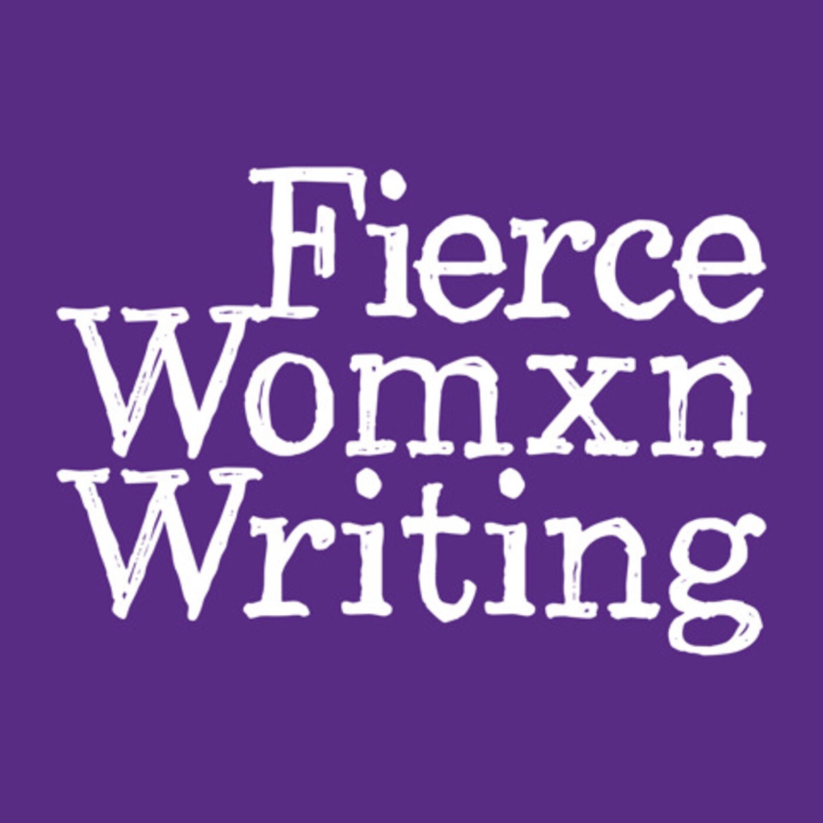 Fierce Womxn Writing - Inspiring You to Write More – Podcast – Podtail
