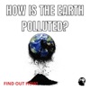 How Is The Earth Polluted? artwork