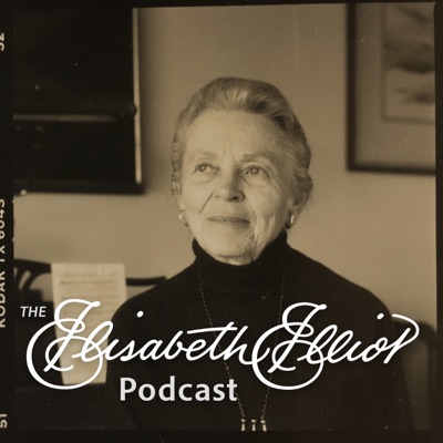 The Elisabeth Elliot Podcast:The Elisabeth Elliot Foundation