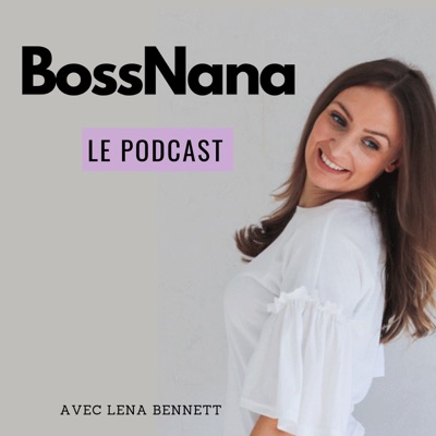 BOSSNANA PODCAST